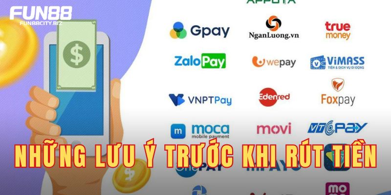Những lưu ý trước khi rút tiền